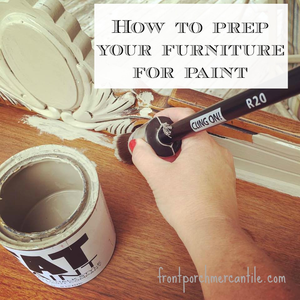 How to prep your furniture for paint from Front Porch Mercantile