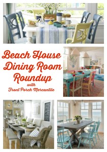 a roundup of awesome beach house dining rooms by Front Porch Mercantile
