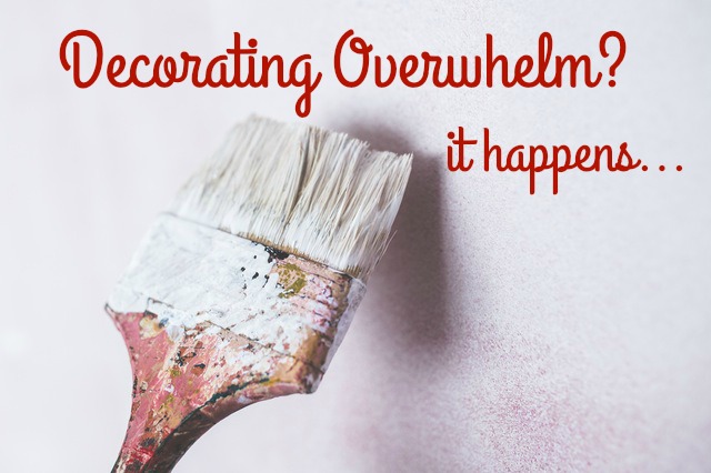 Ending Decorating Overwhelm