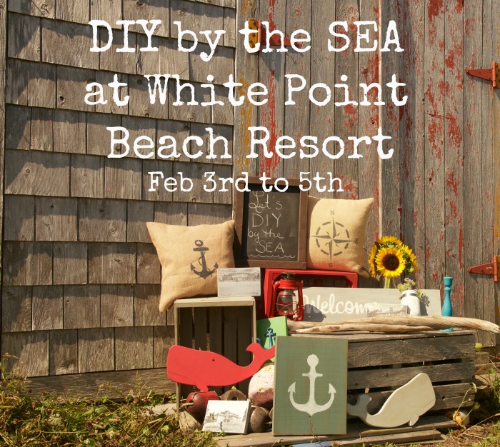 Join us for 3 days of fun and diy by the sea at White Point Beach Resort