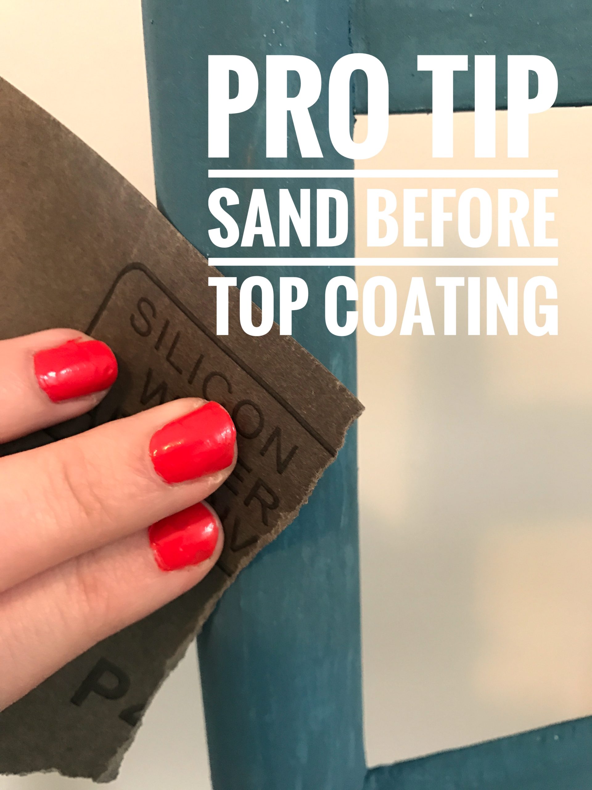Pro Tip - Sand before top coating - always!!